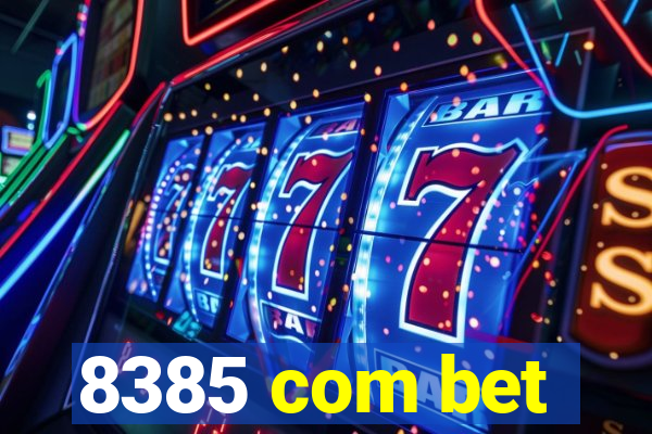 8385 com bet