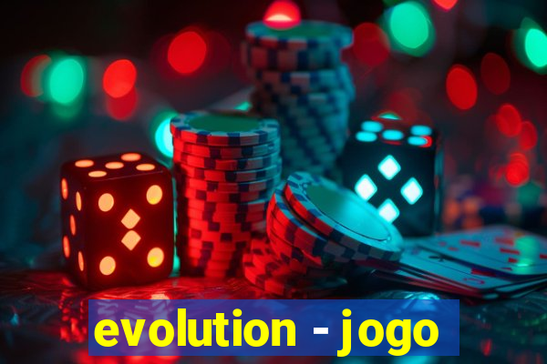 evolution - jogo