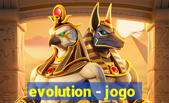 evolution - jogo