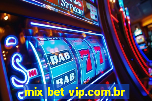 mix bet vip.com.br