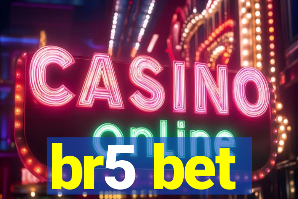br5 bet