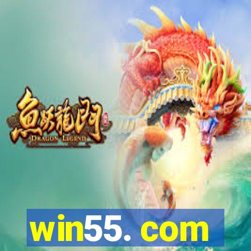 win55. com