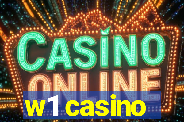 w1 casino