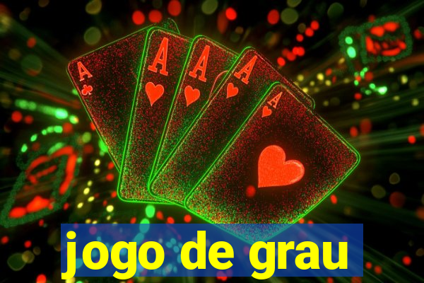 jogo de grau