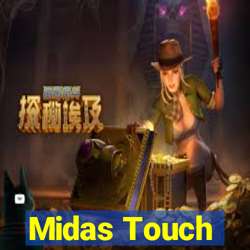 Midas Touch