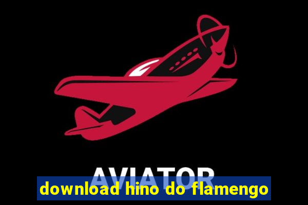 download hino do flamengo