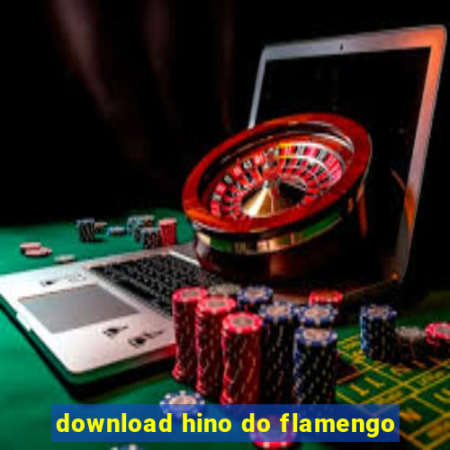 download hino do flamengo