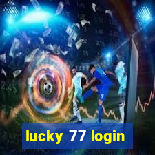 lucky 77 login