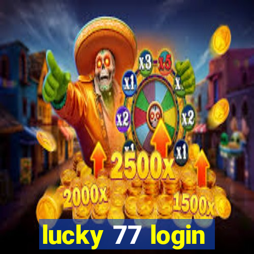 lucky 77 login