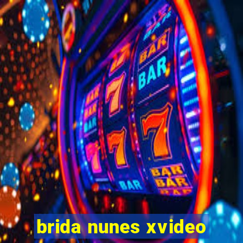 brida nunes xvideo
