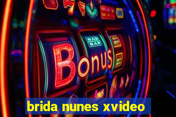 brida nunes xvideo