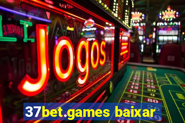 37bet.games baixar