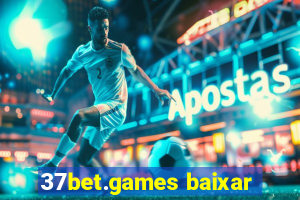 37bet.games baixar