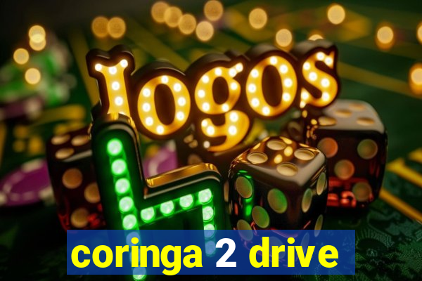 coringa 2 drive