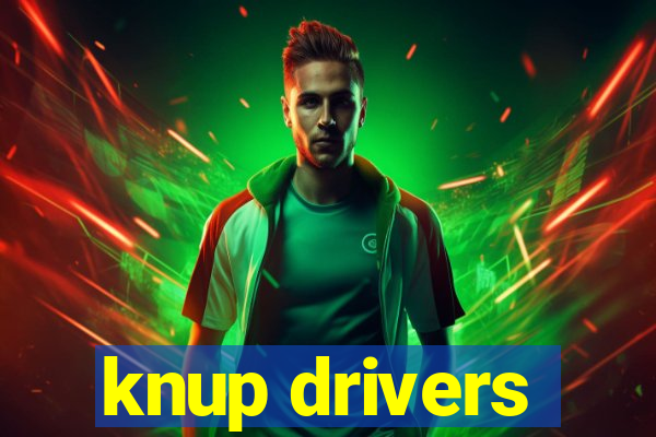 knup drivers