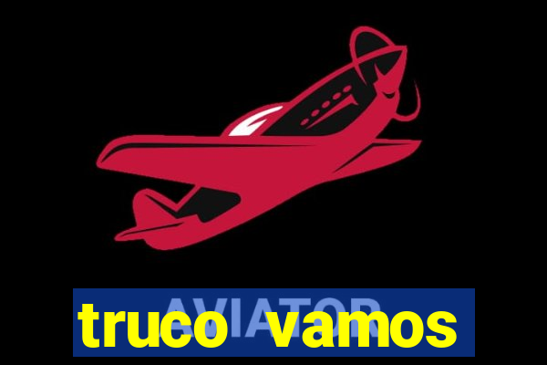 truco vamos torneios online