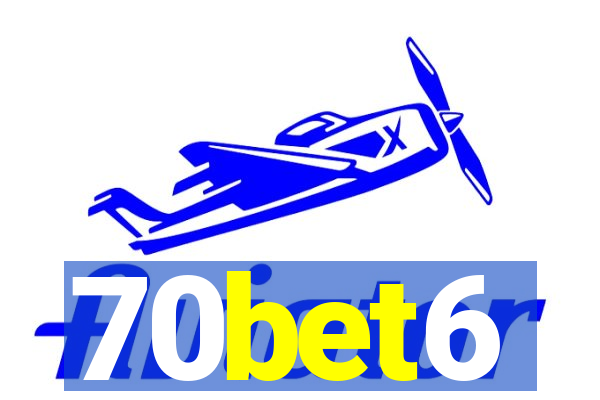 70bet6