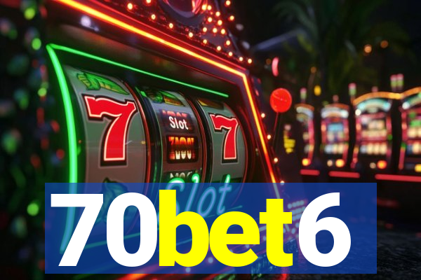 70bet6