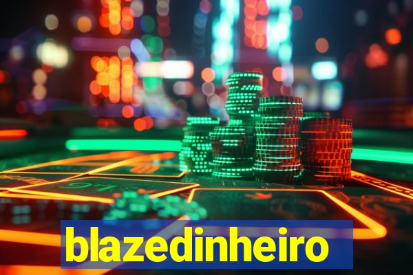 blazedinheiro