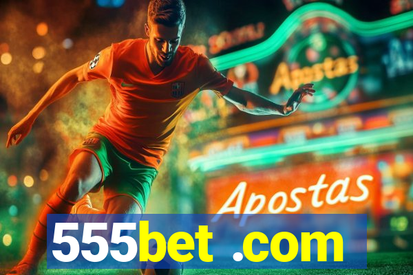 555bet .com