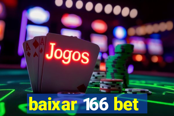 baixar 166 bet