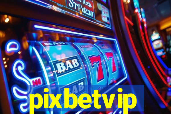 pixbetvip