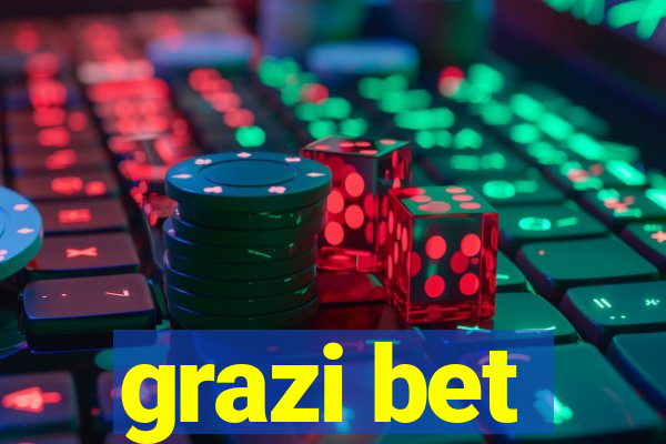 grazi bet