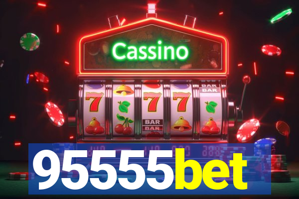 95555bet