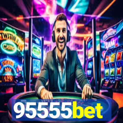 95555bet