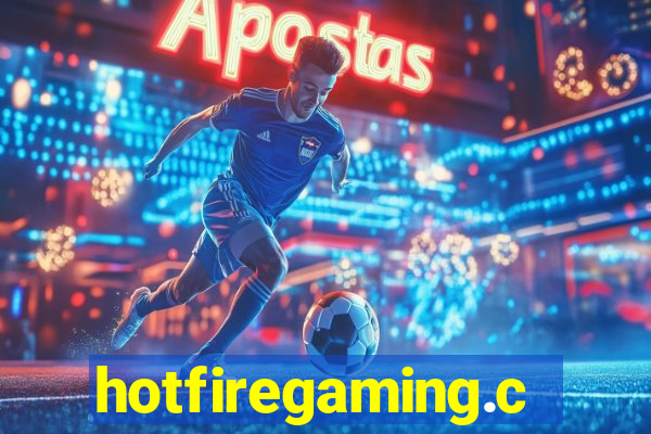 hotfiregaming.com