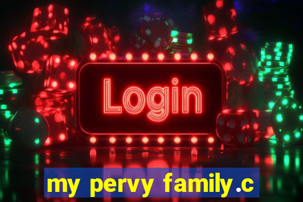my pervy family.c