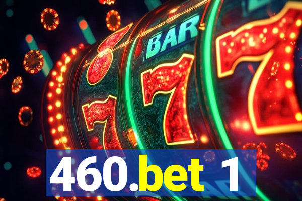 460.bet 1