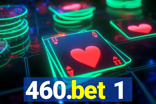 460.bet 1