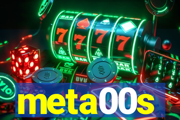 meta00s