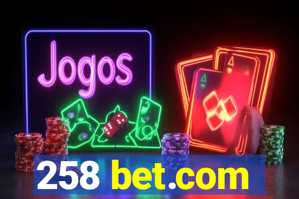 258 bet.com