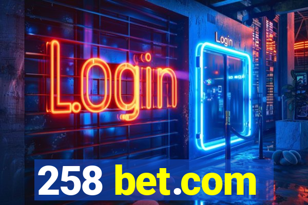 258 bet.com