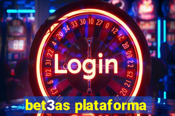bet3as plataforma