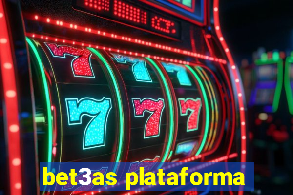 bet3as plataforma
