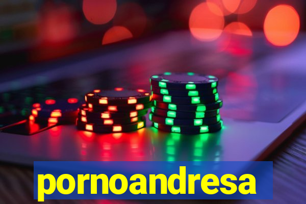 pornoandresa