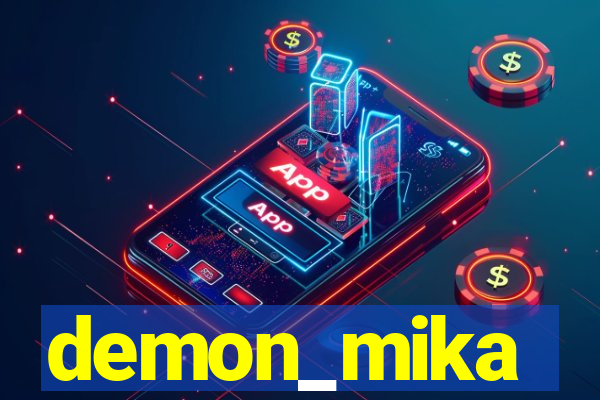 demon_mika