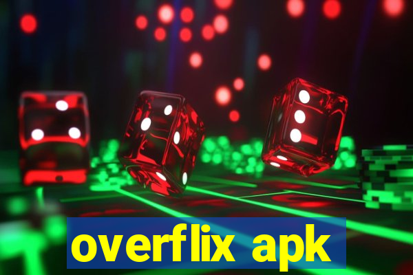 overflix apk