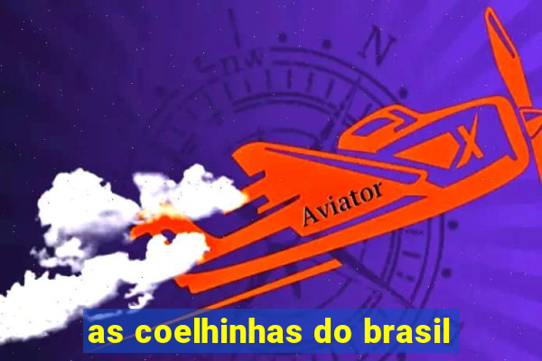 as coelhinhas do brasil