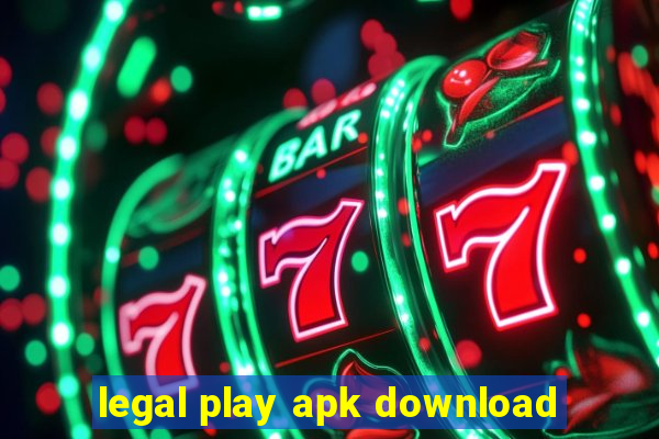legal play apk download