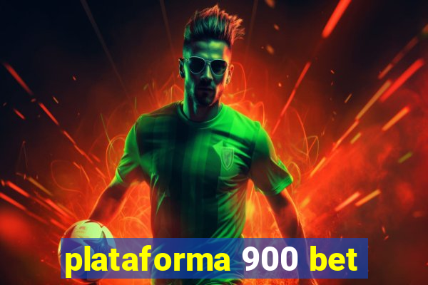 plataforma 900 bet