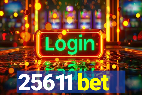 25611 bet