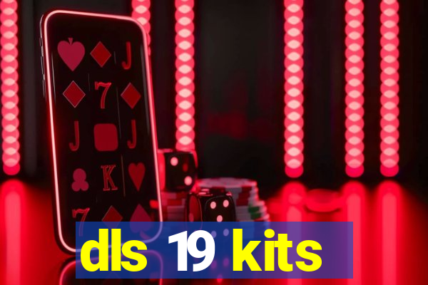 dls 19 kits