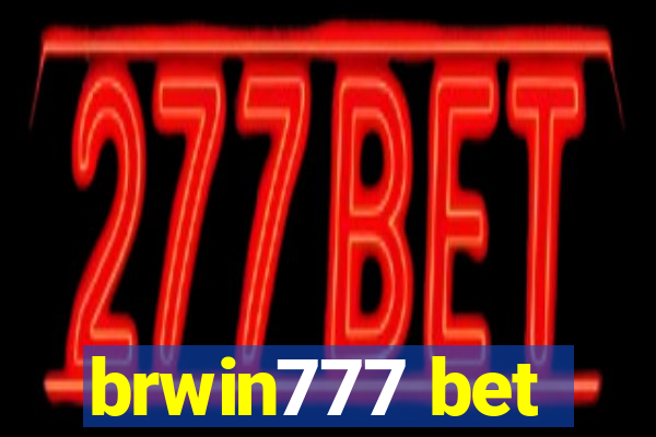 brwin777 bet