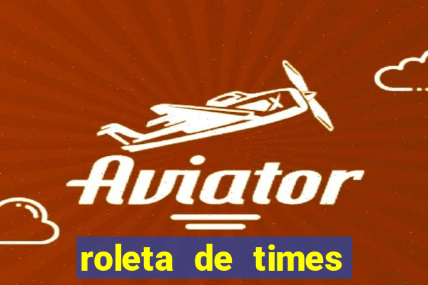 roleta de times (fifa 23)