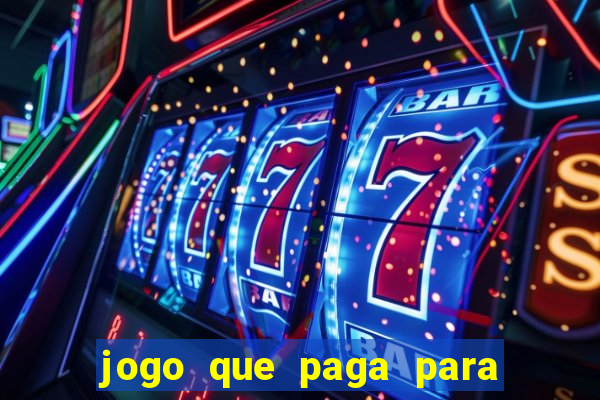jogo que paga para jogar de verdade