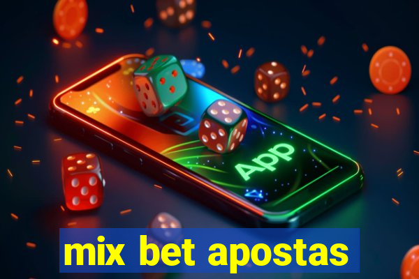 mix bet apostas
